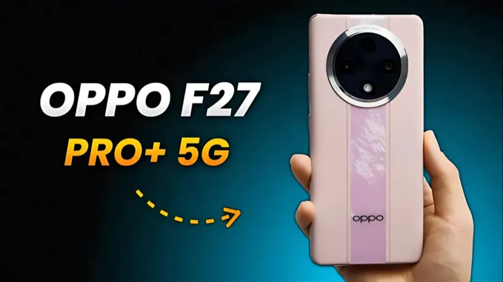 Oppo f27 pro plus